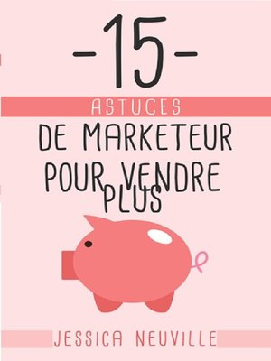cover image of 15 Astuces de Marketeur pour vendre plus